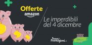 Le offerte bomba di Amazon del 4 dicembre!